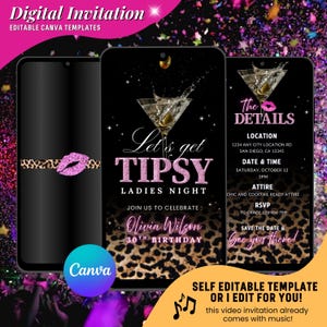 May include: Digital invitation template for a ladies' night event. The design features a martini glass, leopard print, and the text "Let's get Tipsy." Includes event details and Canva logo. The invitation is for a 30th birthday.