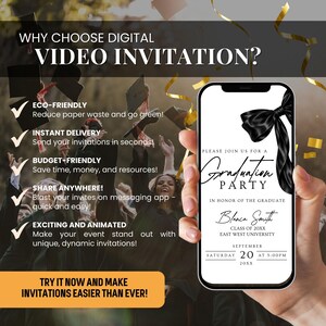 May include: A digital video invitation for a graduation party, displayed on a smartphone. The invitation features a black bow and text that reads "Graduation Party." The image also includes text highlighting the benefits of digital invitations, such as being eco-friendly and budget-friendly.