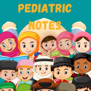 May include: A group of children from different cultures wearing colorful clothing and head coverings. The children are smiling and some are holding books. The text "PEDIATRIC NOTES" is at the top of the image.