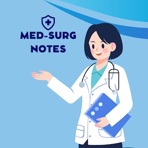 Med-Surg Notes | 18 Pages | Downloadable PDF | Easy Nursing Notes | Adult Health | Nursing Student Cheat Sheet
