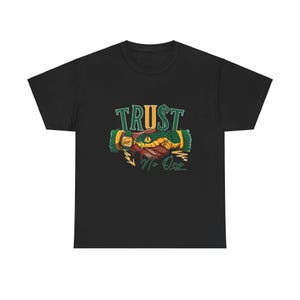 Trust No One, T-Shirt