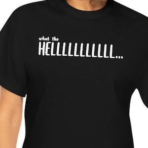 what the hell funny shirt, tiktok viral trend shirt, what the hell funny gift shirt, what the hell humor shirts, gift funny what the hell