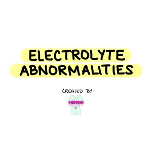 Puede incluir: Una ilustración amarilla y negra del texto "ELECTROLYTE ABNORMALITIES" con un médico de dibujos animados con un uniforme azul claro con el texto "MEDISIN" en él. El texto "CREATED BY:" está debajo de la ilustración.