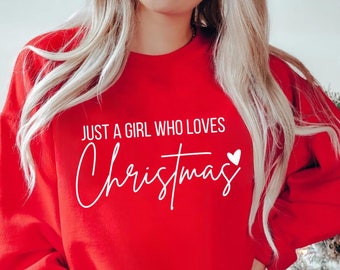 Solo una chica que ama la Navidad, sudadera navideña para mujer, regalo para mujer, camiseta navideña para mujer, camiseta para amantes de la Navidad