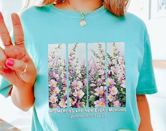 Comfort Colors His Mercies Are New Every Morning T-Shirt, Retro Flower Christian TShirt, Faith Based Clothing, Cozy Bible Verse Quotes Shirt