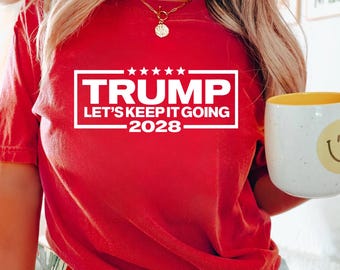Trump 2028 Shirt, President Trump 2028 Shirt, Political Election Tee, Trump Conservative Shirt, Donald Trump For President 2028, MAGA 2028