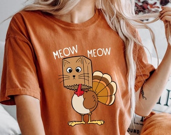 Meow Meow Shirt, Meow Meow Turkey Shirt, Funny Turkey Thanksgiving Shirt, Family Thanksgiving Tee, Thanksgiving Shirt, Autumn ShirtFall Tee