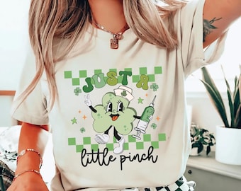 Just A Little Pinch Nurse Comfort Colors Shirt, St Patrick's Day Nurse Sweatshirt, Lucky Nurse Shamrock Shirt,Nurse St Patty's, Nurse Clover