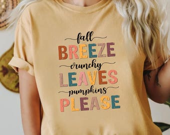Fall Pumpkin Shirt,Autumn Breeze and Pumpkins Please,Thanksgiving Shirt,Womens Fall Shirts,Cute Fall Tee,Thanksgiving Gifts,Thankful Shirt
