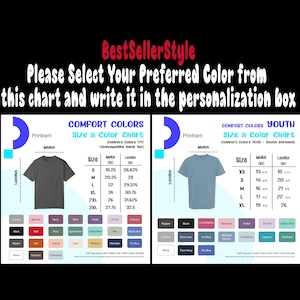 Pu&ograve; includere: Una tabella taglie e colori per t-shirt Comfort Colors, con misure in pollici. La tabella offre vari colori, tra cui nero, bianco e blu. Il testo recita: "Si prega di selezionare il colore preferito da questa tabella e scriverlo nella casella di personalizzazione."