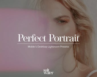 May include: Image featuring a woman with blonde hair and large hoop earrings. The text "Perfect Portrait" is displayed in white, along with "Mobile & Desktop Lightroom Presets". The Salt Water logo is at the bottom.