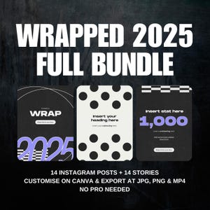 May include: Promotional graphic for a "Wrapped 2025 Full Bundle" featuring three Instagram post templates. The design uses black, white, and purple. Text includes "14 Instagram posts + 14 stories" and "Customise on Canva & export at JPG, PNG & MP4."