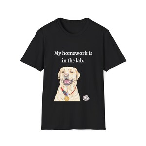 My home work is in the Lab Unisex Softstyle T-Shirt