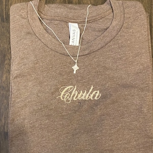 Chula embroidered Shirt | Chicana Shirt | Embroidered cursive font | 90’s style
