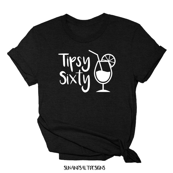 Tipsy Sixty Birthday-PNG Digital Download-Cricut t-shirt decal-Cheeky-Sixty-Heat Press Design-Sixty birthday PNG