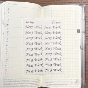 May include: A close-up of a page in a planner with the words "Next Week" repeated multiple times in a handwritten script. The page is dated May 5th, 2025.