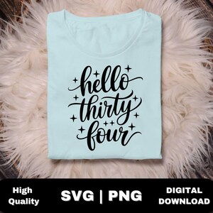 Hola, treinta y cuatro archivos SVG PNG para el diseño de camisetas de cumpleaños número 34 y regalos para mujeres, descarga digital