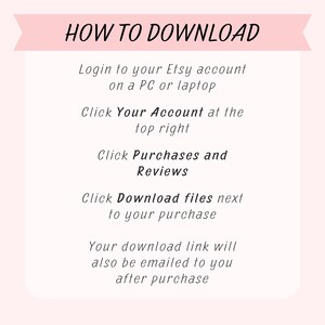 K&ouml;nnte beinhalten: Ein wei&szlig;er Textkasten mit rosa Rand enth&auml;lt Anweisungen zum Herunterladen digitaler Dateien von Etsy. Der Text lautet: "HOW TO DOWNLOAD Login to your Etsy account on a PC or laptop Click Your Account at the top right Click Purchases and Reviews Click Download files next to your purchase Your download link will also be emailed to you after purchase"