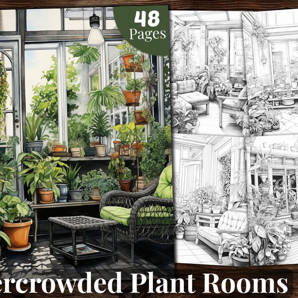 Plant Rooms Coloring Book, 48 Coloring Pages, for Adults and for Kids coloring, Grayscale Coloring Book, Printable PDF