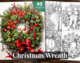 Christmas Wreath Coloring Book, 40 Coloring Pages, For Adults and Kids, Grayscale Coloring Book, Printable PDF