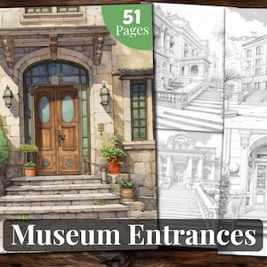 Museum Entrances Coloring Book, 51 Pages, for Adults and for Kids coloring, Grayscale, Printable PDF