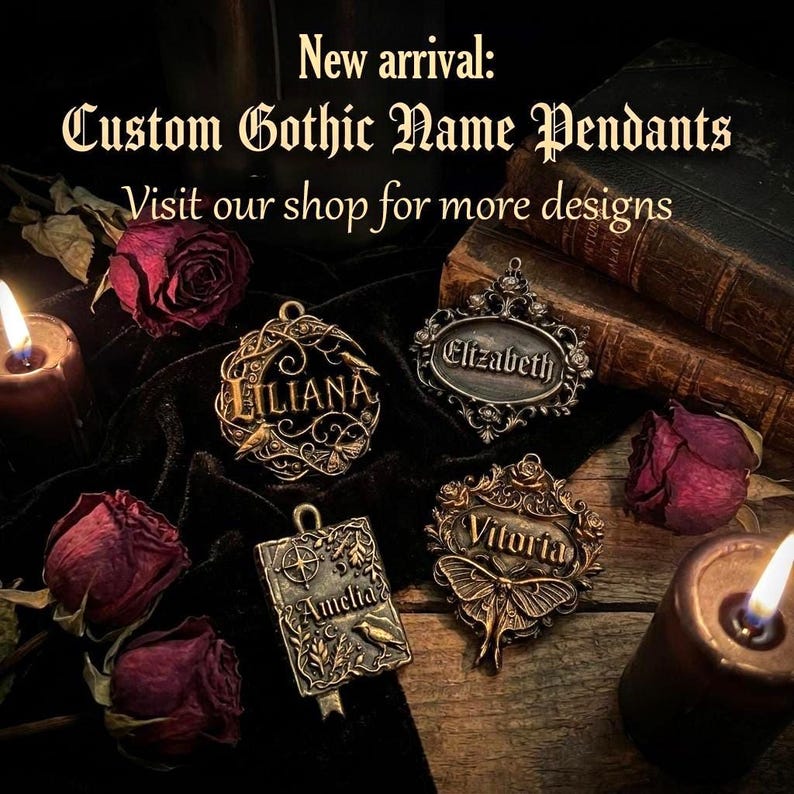 May include: Custom Gothic name pendants in various shapes and designs, including a book, oval, and circular pendant. The pendants are bronze-colored and feature names like "Liliana," "Elizabeth," "Vitoria," and "Amelia." The image includes text that says "New arrival: Custom Gothic Name Pendants."