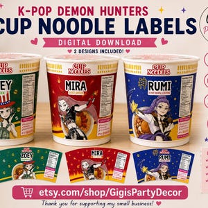 May include: Three cup noodle labels featuring anime-style characters Zoey, Mira, and Rumi. The labels include text such as K-POP DEMON HUNTERS, CUP NOODLE LABELS, and 2 DESIGNS INCLUDED. The designs are green, red, and blue with character illustrations.