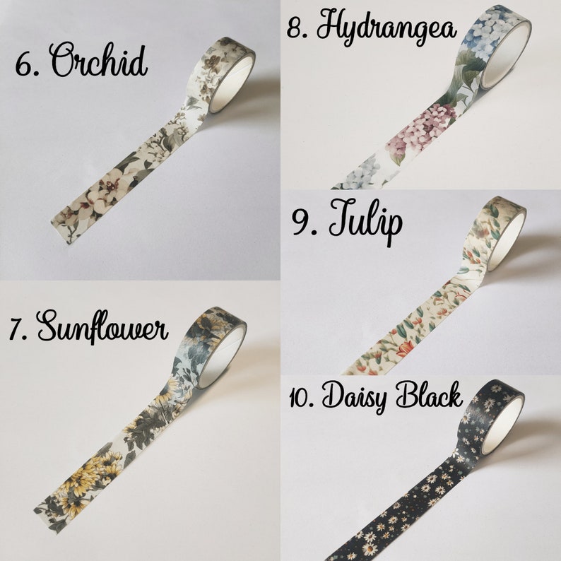May include: Five rolls of decorative adhesive tape featuring floral patterns labeled 6. Orchid, 7. Sunflower, 8. Hydrangea, 9. Tulip, and 10. Daisy Black. Each roll displays a unique botanical print with distinct color palettes including yellow, pink, blue, and black.