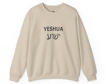 Yeshua Sweatshirt, Christian Sweatshirt, Christian Merch, Jesus shirt, Trendy Shirt, Jesus Apparel, Christian Apparel