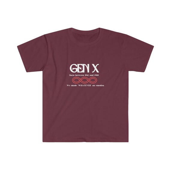 Gen X T-shirt, 1961 Thru 1980, Whatever, Generation Tee