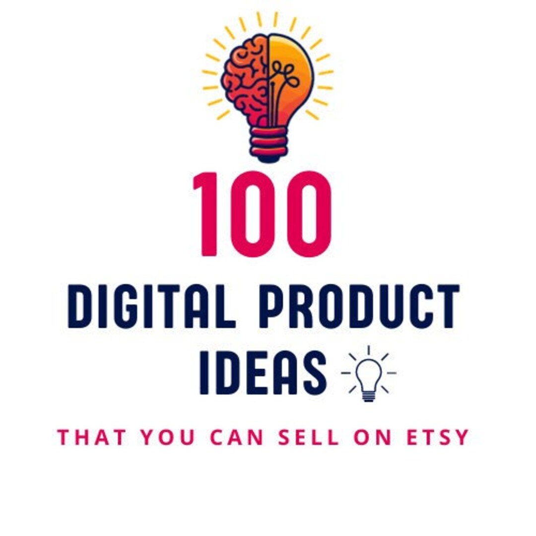 100 Digital Product Ideas That You Can Sell on Etsy Etsy