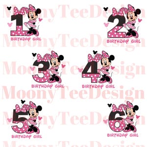 May include: Six images of a pink and black Minnie Mouse character holding a number from 1 to 6. Each image has the text "Birthday Girl" below the number.