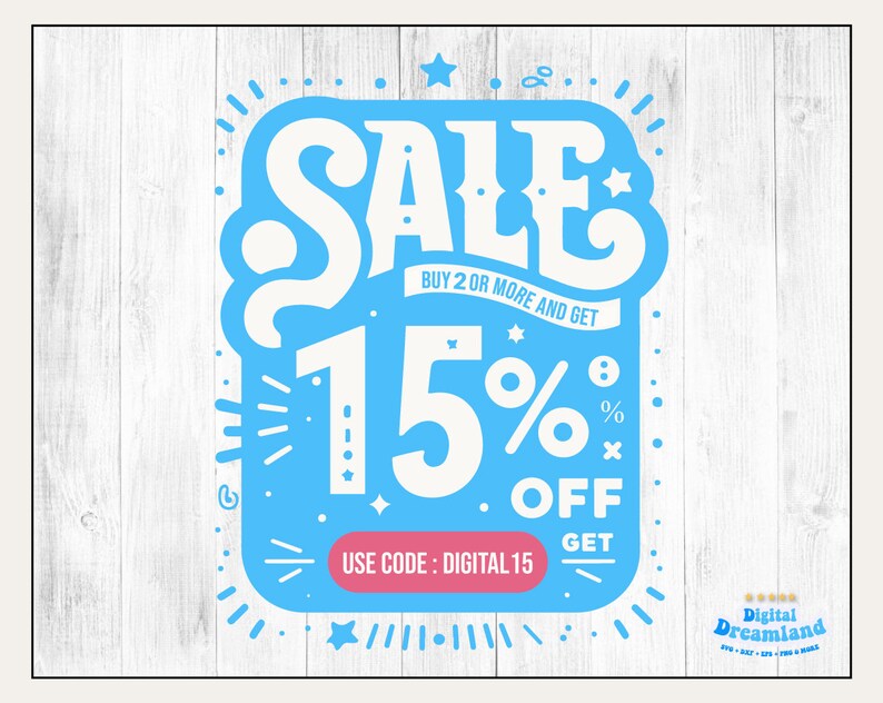 Op de afbeelding: Een blauw en wit verkoopsbord met de tekst "SALE" in een decoratief lettertype. Het bord bevat ook de tekst "BUY 2 OR MORE AND GET 15% OFF" en "USE CODE: DIGITAL 15".