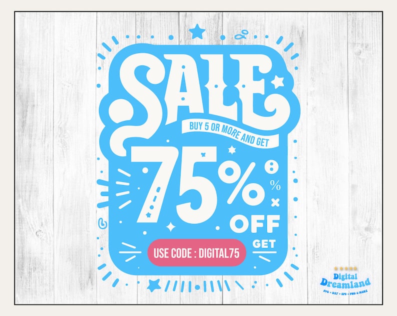 Op de afbeelding: Een blauw en wit verkoopsbord met de tekst "SALE" in een groot, gestileerd lettertype. Het bord bevat ook de tekst "BUY 5 OR MORE AND GET 75% OFF" en "USE CODE: DIGITAL75".