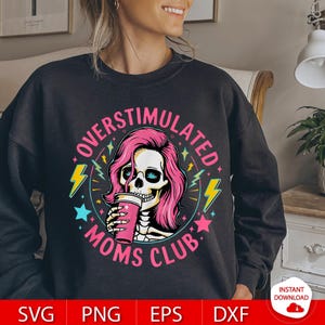 Overstimulated Moms Club SVG PNG | Skeleton Mom Shirt Design | Funny Exhausted Mom Clipart | Retro Lightning Sublimation Download