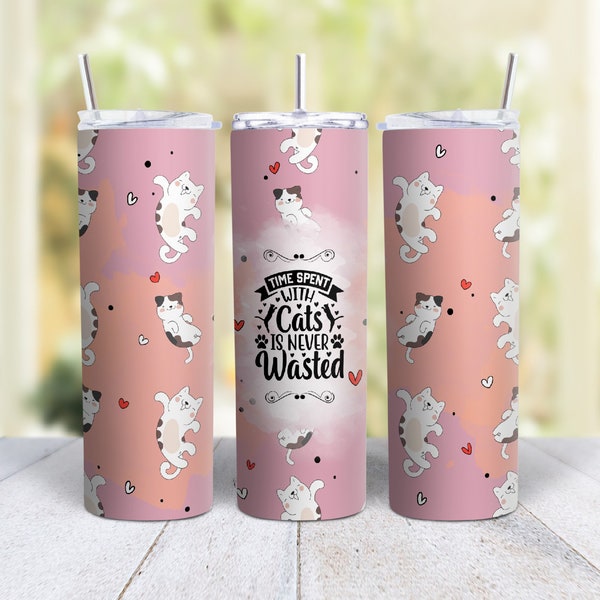 20oz Skinny Tumbler Time Spent With Cats Is Never Wasted - Stainless Steel Double Wall Insulated Cup With Lid And Straw