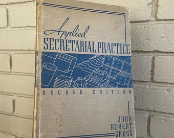 Applied Secretarial Practice: 2nd Edition 1941 Hardcover by John Robert Gregg