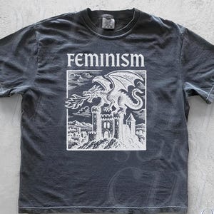 Feminism Dragon Fantasy Vintage Graphic Shirt, Retro Comfort Colors® Dragon Castle Shirt, Feminism Shirt,Dark Art Grunge Dragon Gothic Shirt