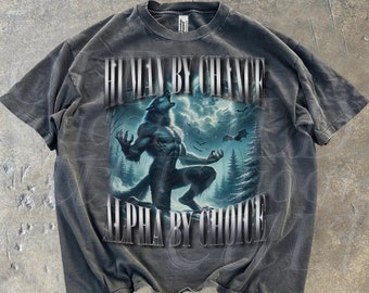 Human By Chance Alpha By Choice Wolf Shirt, Vintage 90s Style Wolf shirt, Wolf Emo Meme Shirts, Mental Health Tee, Wolf Sigma,Goth Y2k Gift