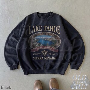 Retro Lake Tahoe Sierra Nevada Sweatshirt, Vintage 90s California Nevada Mountain Crewneck, Nostalgia Hiking Old School Gift Black