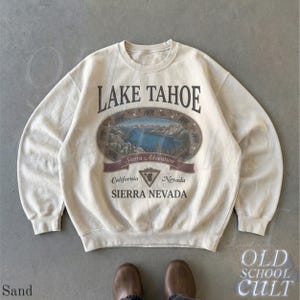 Retro Lake Tahoe Sierra Nevada Sweatshirt, Vintage 90s California Nevada Mountain Crewneck, Nostalgia Hiking Old School Gift Sand