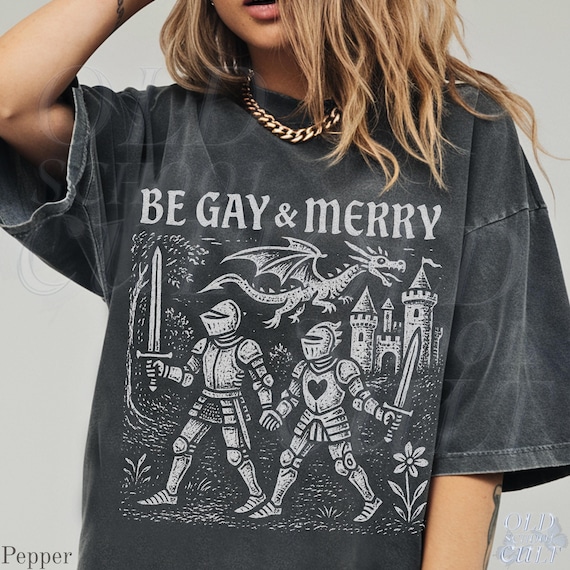 Be Gay & Merry Medieval Shirt, Fantasy lgbt Shirt, Gay Pride Castle Dragon Shirt, Funny Comfort Colors® Unisex Tshirt, Lgbtq Support