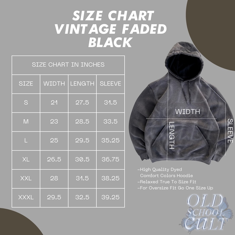 May include: Size chart for a vintage faded black hoodie. The chart shows measurements in inches for width, length, and sleeve length for sizes S through XXXL. The chart also includes information about the hoodie's quality, fit, and sizing.