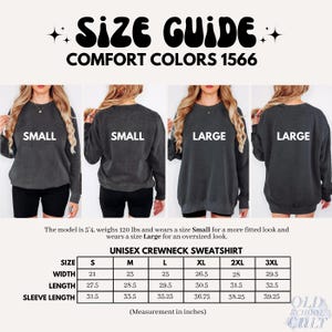 May include: Size guide for unisex crewneck sweatshirts. The image shows a size chart with measurements in inches, and models wearing Small and Large sweatshirts. The text reads "SIZE GUIDE COMFORT COLORS 1566".