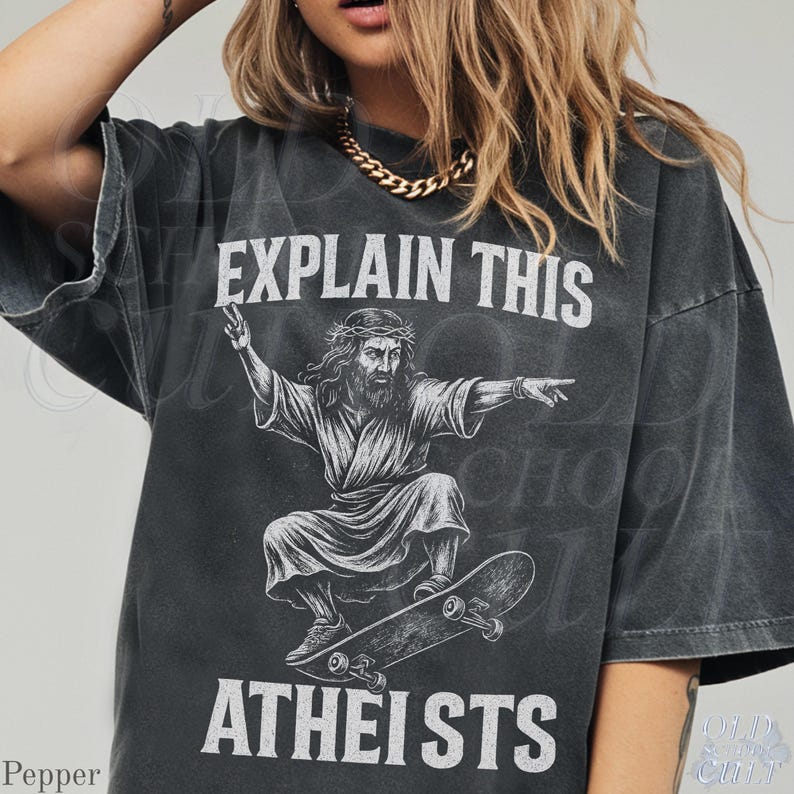 Jesus Skate Explain This Atheists Meme Vintage 90s Style Graphic Shirt, Jesus Skateboarding Funny Shirt, Vintage Skate Shirts, Skate Apparel image 4