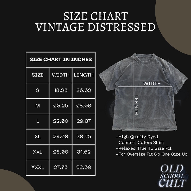 May include: Size chart for a vintage distressed t-shirt in various sizes from S to XXXL. The chart shows the width and length measurements in inches for each size. The text "Old School Cult" is at the bottom of the chart.