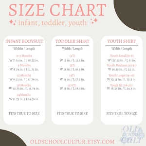 May include: A size chart for infant, toddler, and youth clothing. The chart includes measurements for infant bodysuits, toddler shirts, and youth shirts. Measurements are in inches. The text "FITS TRUE TO SIZE" appears below each section. The Etsy shop name is visible.
