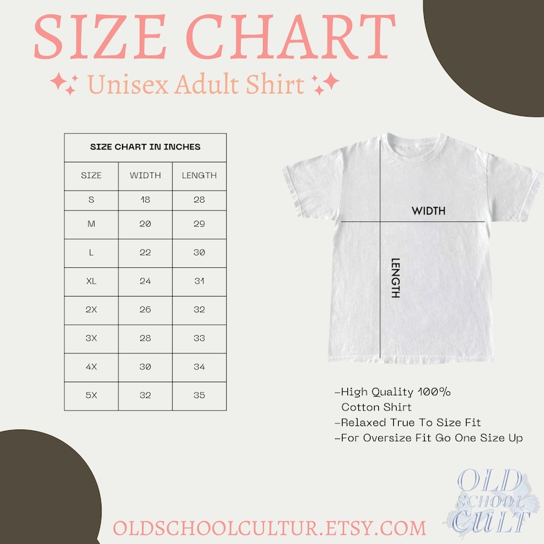 May include: A white Unisex Adult Shirt with a size chart in inches. The chart lists sizes S to 5X, with corresponding width and length measurements. Additional text includes "High Quality 100% Cotton Shirt" and "Relaxed True To Size Fit."