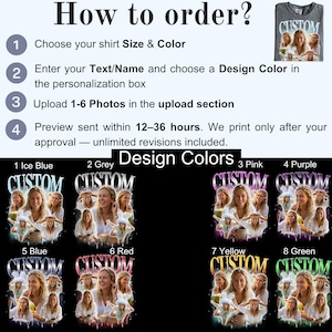 May include: Image showing instructions for ordering a custom t-shirt. Steps include choosing size and color, entering text, uploading photos, and approving the preview. Design colors are displayed in ice blue, grey, pink, purple, blue, red, yellow, and green.