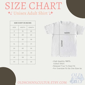 May include: A white unisex adult shirt with a size chart in inches. The chart lists sizes S to 5X, with corresponding width and length measurements. The shirt graphic includes the text "SIZE CHART" and "Unisex Adult Shirt".